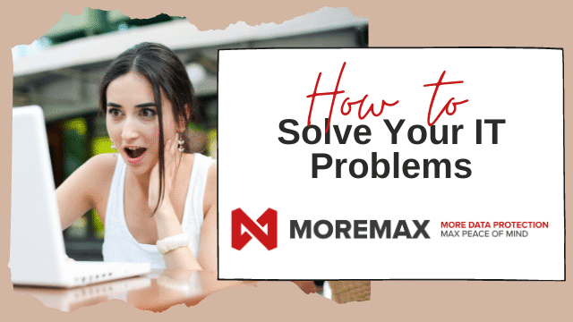 How To Solve Your IT Problems